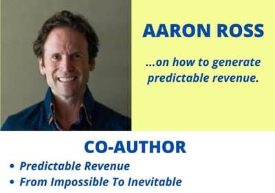 Blog header image for Aaron Ross on How to Generate Predictable Revenue and Sales-Life Balance